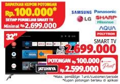 Promo Harga SAMSUNG/PANASONIC/LG/SHARP/HISENSE/AQUA/POLYTRON Smart TV  - LotteMart