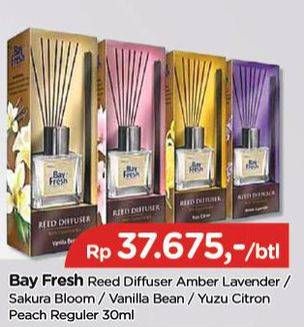 Promo Harga BAYFRESH Reed Diffuser Regular Amber Lavender, Sakura Bloom, Vanilla Bean, Yuzu Citron 30 ml - TIP TOP