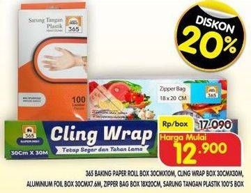 Promo Harga 365 Baking Paper Foil/Cling Wrap/Aluminium Foil/Zipper Bag/Sarung Tangan Plastik  - Superindo