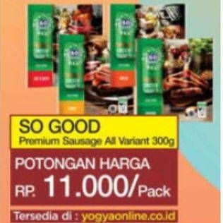 Promo Harga SO GOOD Premium Sausage All Variants 300 gr - Indomaret