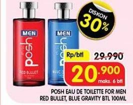 Promo Harga Posh Men Eau de Toilette Blue Gravity, Red Bullet 100 ml - Superindo