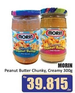 Promo Harga MORIN Jam Peanut Butter, Peanut Butter Chunky 300 gr - Hari Hari