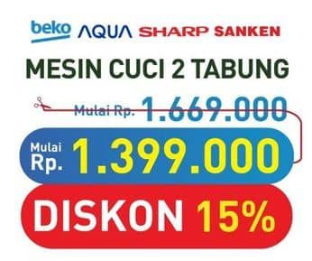 Promo Harga Beko/Aqua/Sharp/Sanken Mesin Cuci 2 Tabung  - Hypermart