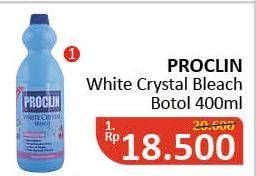 Promo Harga PROCLIN Penghilang Noda Cair White Crystal Bleach Fresh 400 ml - Alfamidi