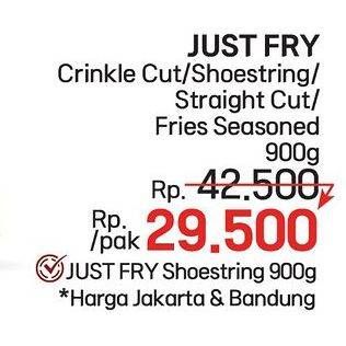 Promo Harga Just Fry French Fries Crinkle Cut, Shoestrings, Straight Cut, Seasoned 900 gr - LotteMart