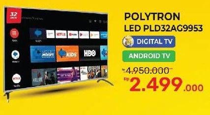 Promo Harga Polytron PLD 32AG9953 | Android TV 32 inch  - Yogya