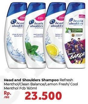 Promo Harga HEAD & SHOULDERS Shampoo Menthol Dingin, Clean Balanced, Lemon Fresh, Cool Menthol Barca 160 ml - Carrefour