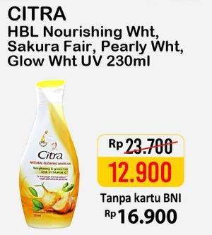 Promo Harga CITRA Hand & Body Lotion Nourishing White, Sakura Fair UV, Pearly White UV, Natural Glowing White 230 ml - Alfamart