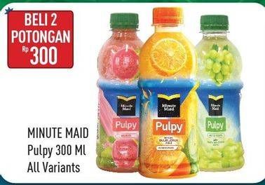 Promo Harga MINUTE MAID Juice Pulpy All Variants per 2 botol 300 ml - Hypermart