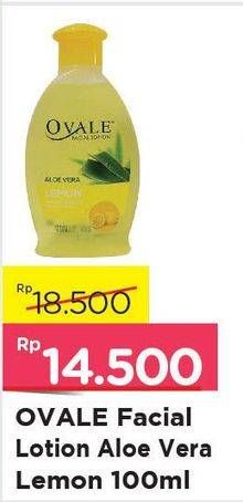Promo Harga OVALE Facial Lotion Aloe Vera Lemon 100 ml - Alfamart