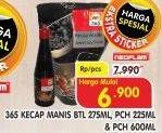 Promo Harga 365 Kecap Manis 225ml/270ml/600ml  - Superindo