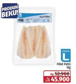 Promo Harga Choice L Fillet Patin 1000 gr - Lotte Grosir