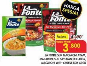 Promo Harga LA FONTE Sup Macaroni Ayam, Macaroni Sup Sayuran Pck 40gr, Macaroni With Cheese Box 63gr  - Superindo