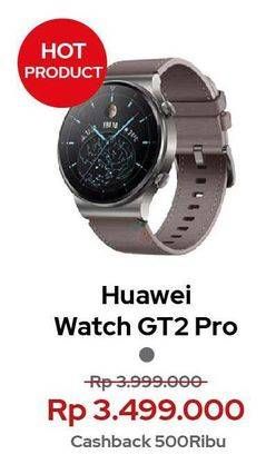 Promo Harga Huawei Watch GT 2 Pro  - Erafone