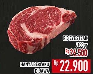Promo Harga Rib Eye Steak per 100 gr - Hypermart