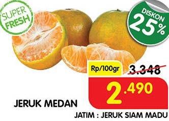 Promo Harga Jeruk Medan per 100 gr - Superindo