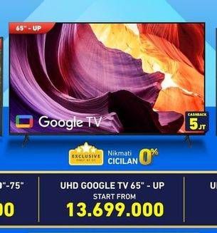 Promo Harga SAMSUNG/ SONY/ SHARP UHD Google TV 65" - Up  - Electronic City