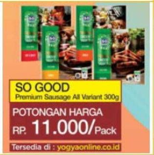 Promo Harga So Good Premium Sausage All Variants 300 gr - Indomaret