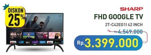 Sharp 2T-C42EG1I-SB DHR GTV  Diskon 25%, Harga Promo Rp3.399.000, Harga Normal Rp4.549.000, 
