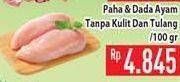 Promo Harga Paha & Dada Ayam Tanpa Kulit dan Tulang  - Hypermart