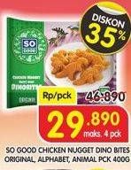 Promo Harga SO GOOD Chicken Nugget Dino Bites Orginal; Alphabat; Animal 400 g  - Superindo