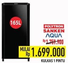 Promo Harga Polytron/Aqua/Sanken Kulkas 1 Pintu  - Hypermart