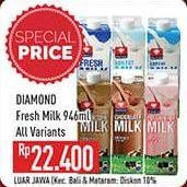 Promo Harga DIAMOND Fresh Milk All Variants 946 ml - Hypermart