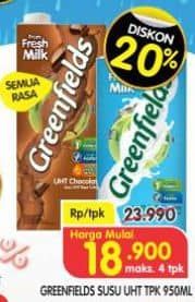 Promo Harga Greenfields UHT All Variants 950 ml - Superindo