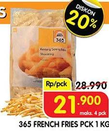 Promo Harga 365 French Fries 1000 gr - Superindo