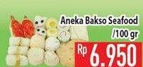 Promo Harga Aneka Bakso Seafood per 100 gr - Hypermart