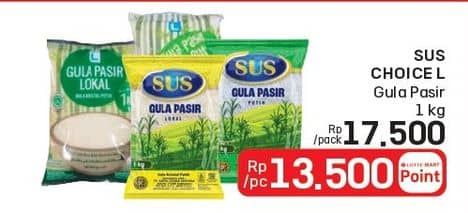 Promo Harga SUS/Choice L Gula Pasir  - LotteMart