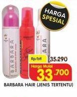 Promo Harga BARBARA Hair Styling Spray & Mousse Fashion Jenis Tertentu  - Superindo