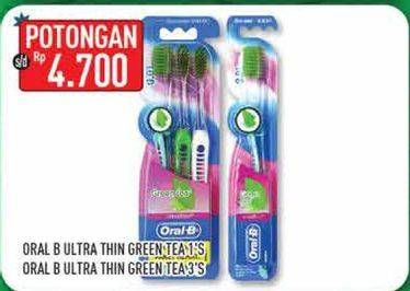 Promo Harga ORAL B Toothbrush Green Tea  - Hypermart