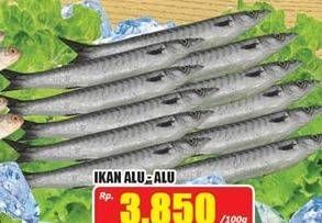 Promo Harga Ikan Alu Alu per 100 gr - Hari Hari