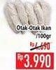 Promo Harga Otak-otak Ikan per 100 gr - Hypermart