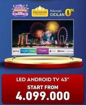 Promo Harga  Samsung/Sony/Sharp/LG/Panasonic/Polytron/Toshiba/Hisense/TCL LED Android TV 42 Inci  - Electronic City