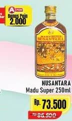 Promo Harga Madu Nusantara Madu Super 250 ml - Alfamart