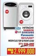 Promo Harga BEKO/HITACHI/LG/SANKEN/SAMSUNG/PANASONIC/SHARP Mesin Cuci Front Load/Top Load  - Hypermart