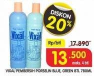 Promo Harga VIXAL Pembersih Porselen Blue, Green 780 ml - Superindo