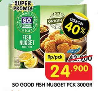 Promo Harga So Good Fish Nugget 300 gr - Superindo