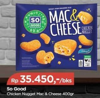 Promo Harga So Good Chicken Nugget Mac Cheese 400 gr - TIP TOP