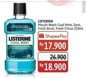 Promo Harga Listerine Mouthwash Antiseptic Cool Mint, Zero, Fresh Burst, Fresh Citrus 250 ml - Alfamidi