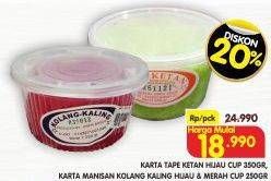 Promo Harga KARTA Tape Ketan Hijau Cup 350gr, Manisan Kolang Kaling Hijau & Merah Cup 250gr  - Superindo