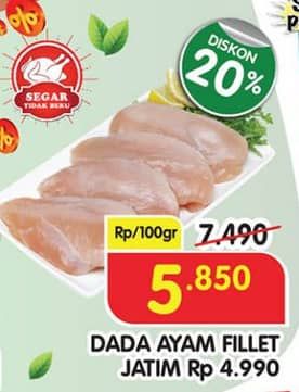 Promo Harga Ayam Fillet Dada per 100 gr - Superindo