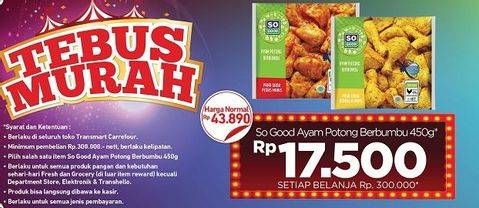Promo Harga SO GOOD Ayam Potong Paha Dada Berbumbu 450 gr - Carrefour