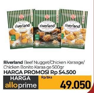 Promo Harga Riverland Beef Nugget/Chicken Karaage/Bonito Karage   - Carrefour