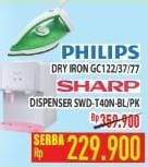 Promo Harga PHILIPS Iron GC122/37/77 / SHARP Dispenser SWD-T40N-BL/PK  - Hypermart