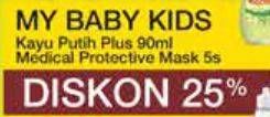 Promo Harga MY BABY KIDS Kayu Putih Plus 90ml / Medical Protective Mask 5s  - Yogya