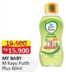 Promo Harga MY BABY Minyak Kayu Putih Plus 60 ml - Alfamart