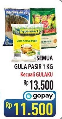 Promo Harga Semua Gula Pasir 1kg Kecuali Gulaku  - Hypermart